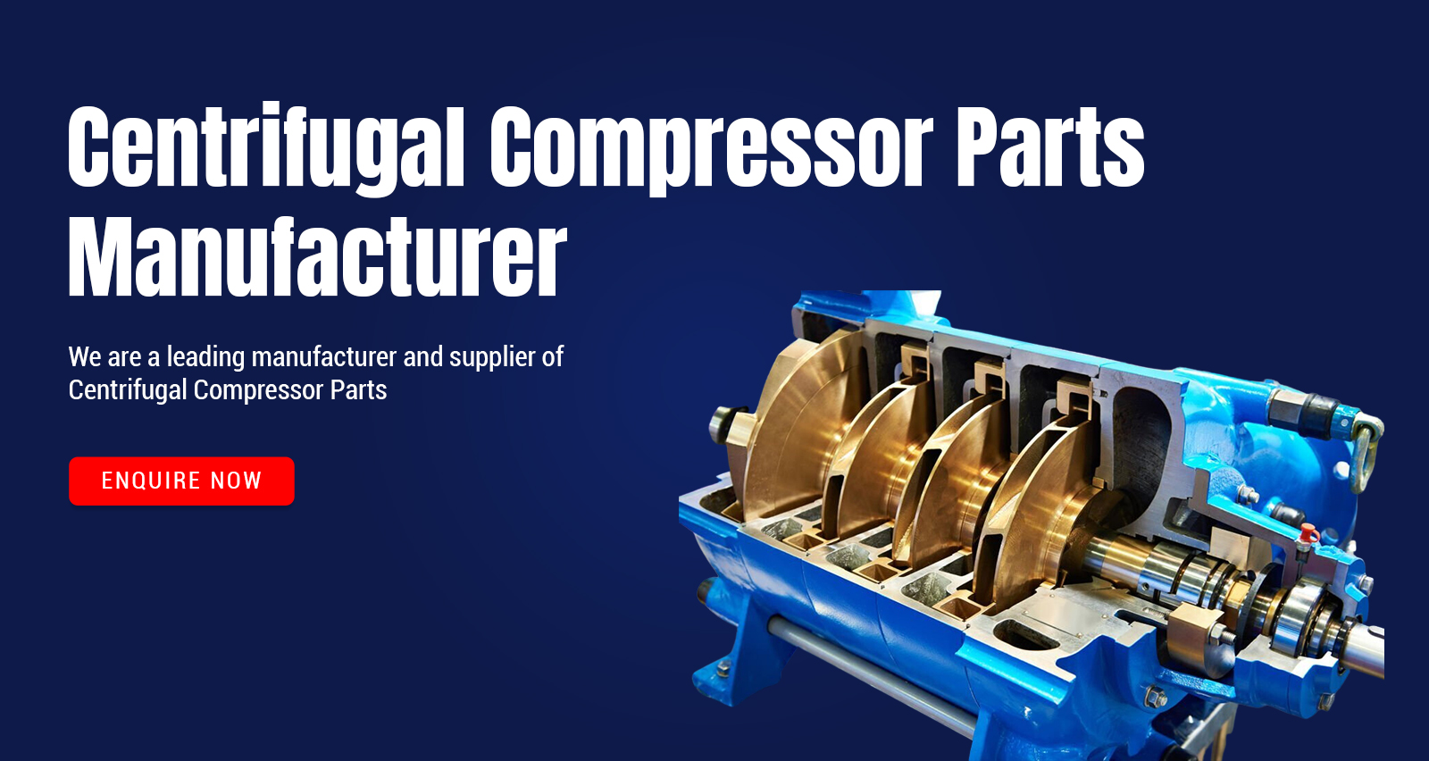 Centrifugal Compressor Parts Manufacturer in Gujarat, India